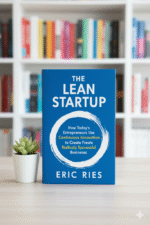The Lean Startup by Eric Ries